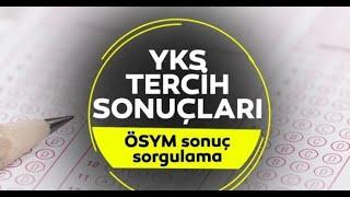 2023 YKS TERCİH SONUÇLARI AÇIKLANDI- YKS TERCİH SONUÇLARINA NASIL BAKILIR-YKS SONUÇLARI AÇIKLANDI