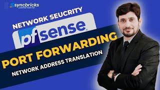 Port Forwarding in pfSense - Comprehensive Tutorial