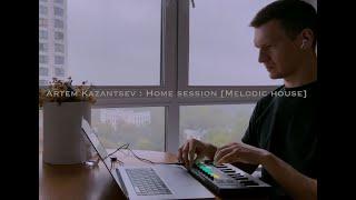 Artem Kazantsev : Home session [Melodic house September Live Set 2022]