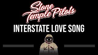 Stone Temple Pilots • Interstate Love Song (CC) (Upgraded Video)  [Karaoke] [Instrumental]