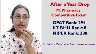 GPAT examination preparation after a year drop | Let's ask a GPAT, NIPER, IIT topper.