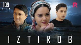 Iztirob (milliy serial) | Изтироб (миллий сериал) 109-qism