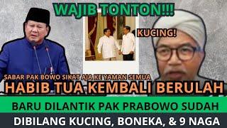 HABIB KURANG AJAR! SABAR PAK PRABOWO HABIS INI SIKAT HABIB-HABIB PROVOKATOR INI