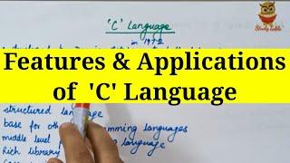 Features & Applications of 'C' Language