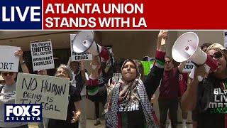 WATCH LIVE: Workers in Atlanta rally to support LA anti-ICE protests | FOX 5 News