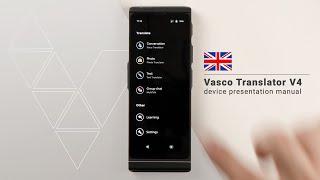 Vasco Translator V4 - Presentation of the Device