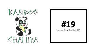 #19: Lessons From Blackhat SEO [Podcast]