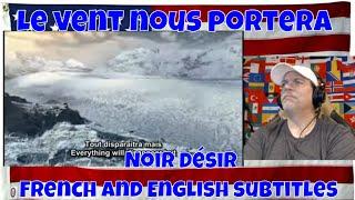 Le vent nous portera Noir Désir French and English subtitles - REACTION