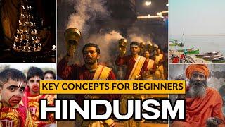 Hinduism For Beginners - Key Concepts Of Sanatana Dharma