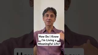 How Do I Know I’m Living a Meaningful Life? #life #peace #faith #relationships #motivation #happy
