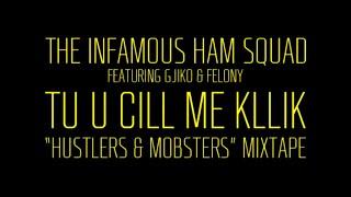 HAM SQUAD (BloodyChuck, SingullaR, Buta, Ep) - Tu U Cill Me Kllik feat. Gjiko & Felony