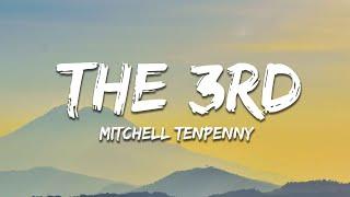 Mitchell Tenpenny - The 3rd (Lyrics)