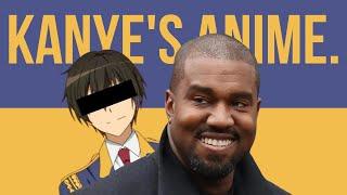 that one Anime starring Kanye West.