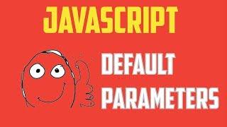 Javascript Default Parameters ES6 ES2015 tutorial