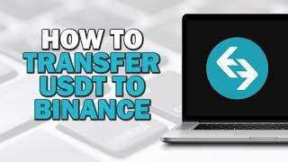 How To Transfer USDT From Bitget To Binance (Easiest Way)​​​​​​​