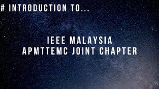 IEEE MALAYSIA AP/MTT/EMC JOINT CHAPTER 2021 INTRODUCTION