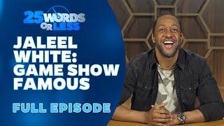 Jaleel White: Game Show Famous - Full Episode | 25 Words or Less