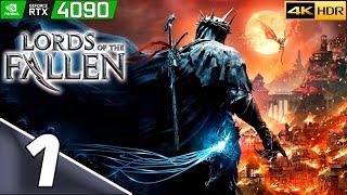 Lords of the Fallen | #1 | Подробное прохождение | 4k HDR