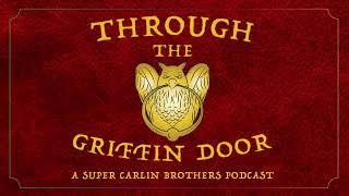 Episode 0 - Through The Griffin Door
