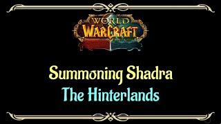 Let's Play - Everyquest - World of Warcraft - The Hinterlands - Summoning Shadra (Horde)