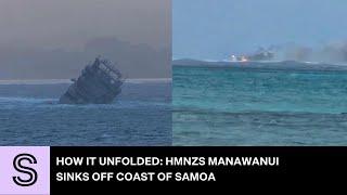 How it unfolded: HMNZS Manawanui sinks off coast of Samoa | Stuff.co.nz