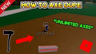 How To Axe Dupe In Lumber Tycoon 2! (GUI/Script) ROBLOX