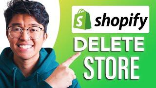 How to Delete Your Shopify Store(SIMPLE & Easy Guide!)