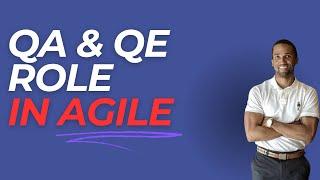 QA | QE Software Testing Role in Agile Methodology