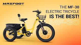 The MF30 Electric Tricycle is the Best!