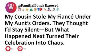 My Cousin Stole My Fiancé Under My Aunt’s Orders. They Thought I’d Stay Silent—But What Happened...