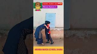 Teacher Students Bond ️‍🩹 || Welcome Gestures || #shorts #teacherstudent #welcome #gesture #school