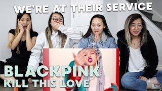 MV REACTION | BLACKPINK (블랙핑크) "Kill This Love"