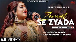 Zaroorat Se Zyada (Female Version) Vedaa | Shreya Ghoshal & Amaal Mallik | John Abraham & Sharvari