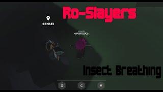 Ro-Slayers |  Insect Breathing Location and Showcase