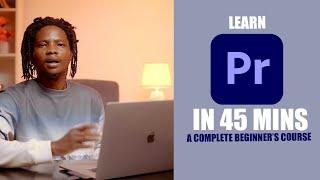 Premiere Pro Tutorial for Beginners 2024 | From Start to Finish | 45mins with Jidefilms