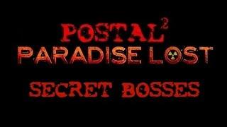 Postal 2 Paradise Lost ALL SECRET BOSSES (1080p HD)