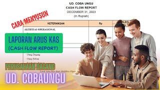 UD. COBAUNGU (Manual) || CARA MENYUSUN LAPORAN ARUS KAS || PART. 6