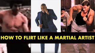 How to Flirt Like A Martial Artist -Rap is a Martial Art