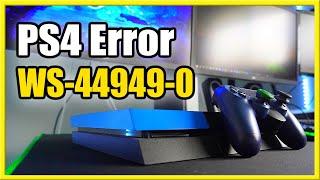 How to Fix PS4 Error Code WS-44949-0 Can't Sign into PSN (Fast Tutorial)