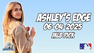 MLB Pick Today - Ashley's Edge 6/4/2025