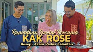 Ramadan Special Bersama Kak Rose Resepi Asam Pedas Kelantan