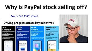 Why is PayPal stock selling off?   Buy or Sell PYPL stock?