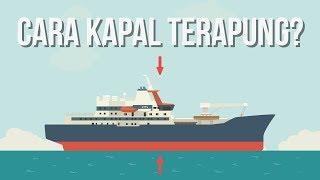 Bagaimana Kapal Berat Dapat Terapung?