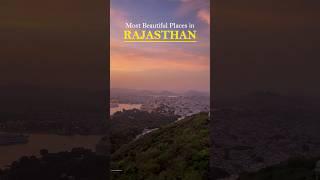 Most Beautiful Places in Rajasthan ️