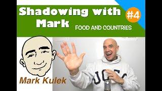 Shadowing Practice with Mark Kulek #4 - food and countries | English Speaking Practice - ESL