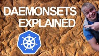 Kubernetes Daemonsets explained | Tutorial | Kubernetes Guide
