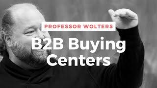 B2B Buying Centers - How Firms Make Purchasing Decisions