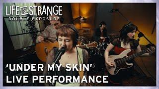 'Under My Skin' by NewDad Live Performance - Life is Strange: Double Exposure