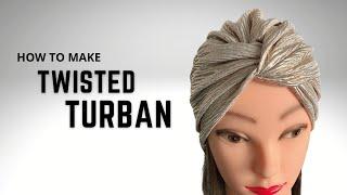 Make  your own TWISTED TURBAN |easy DIY