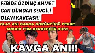 Feride Özdinç Ahmet Can Dündar Kavgası - Tüm Gerçekler Sevgili Olayı Aldatma Olay Anı